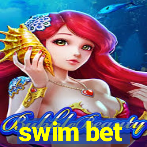 swim bet